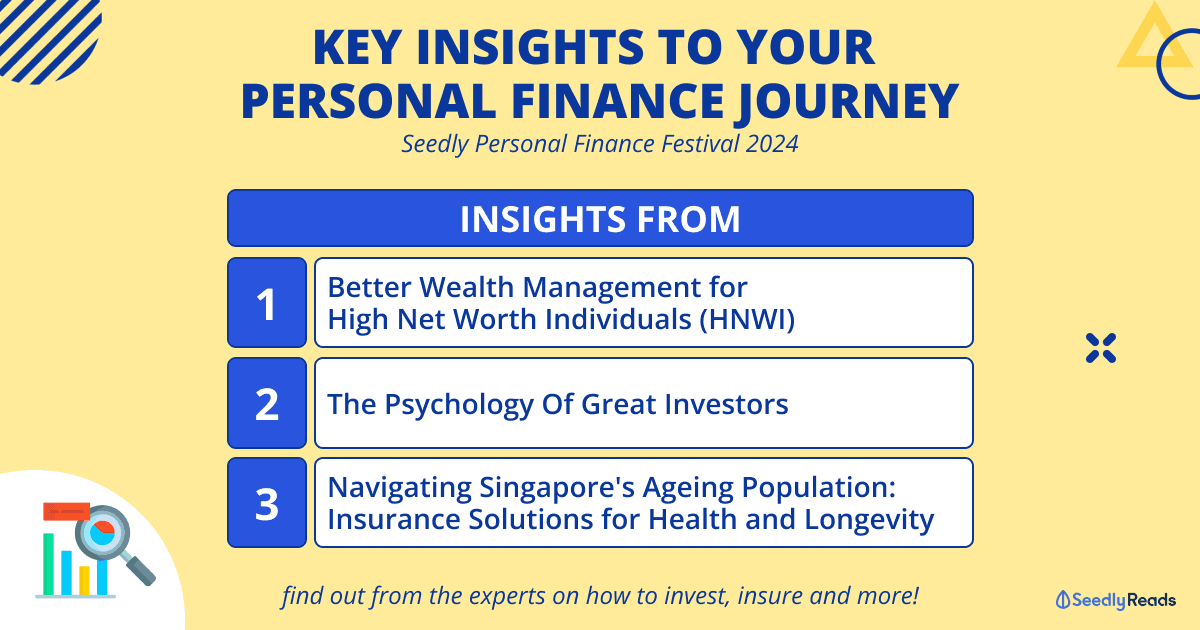 030524 Key Insights To Your Personal Finance Journey - Seedly Personal Finance Festival 2024