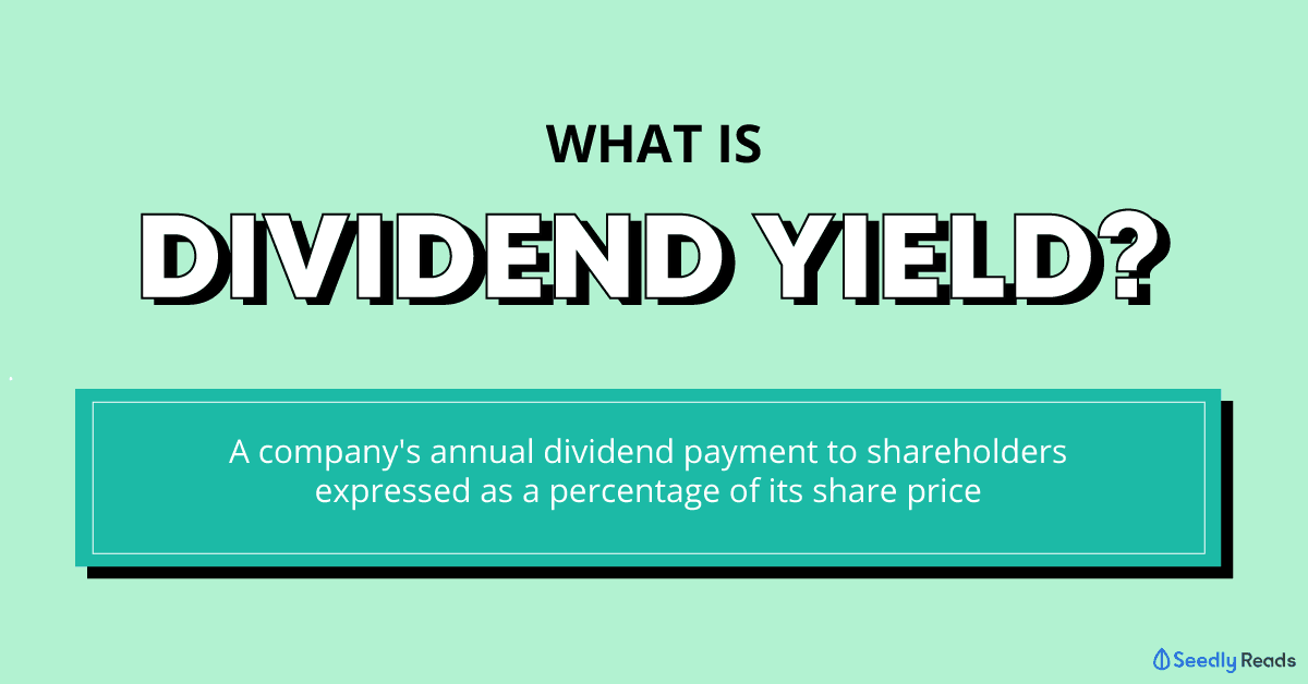 What is dividend yield