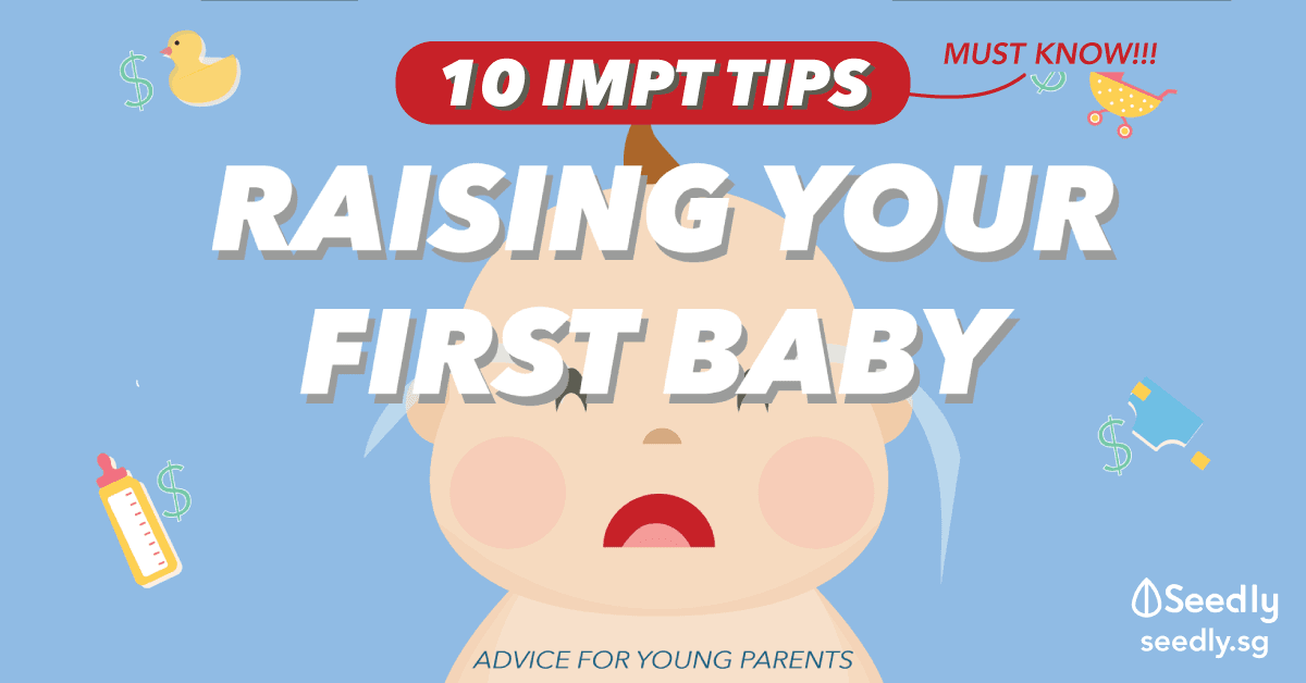 Young Parents in Singapore: 10 Tips On Raising Your First Baby