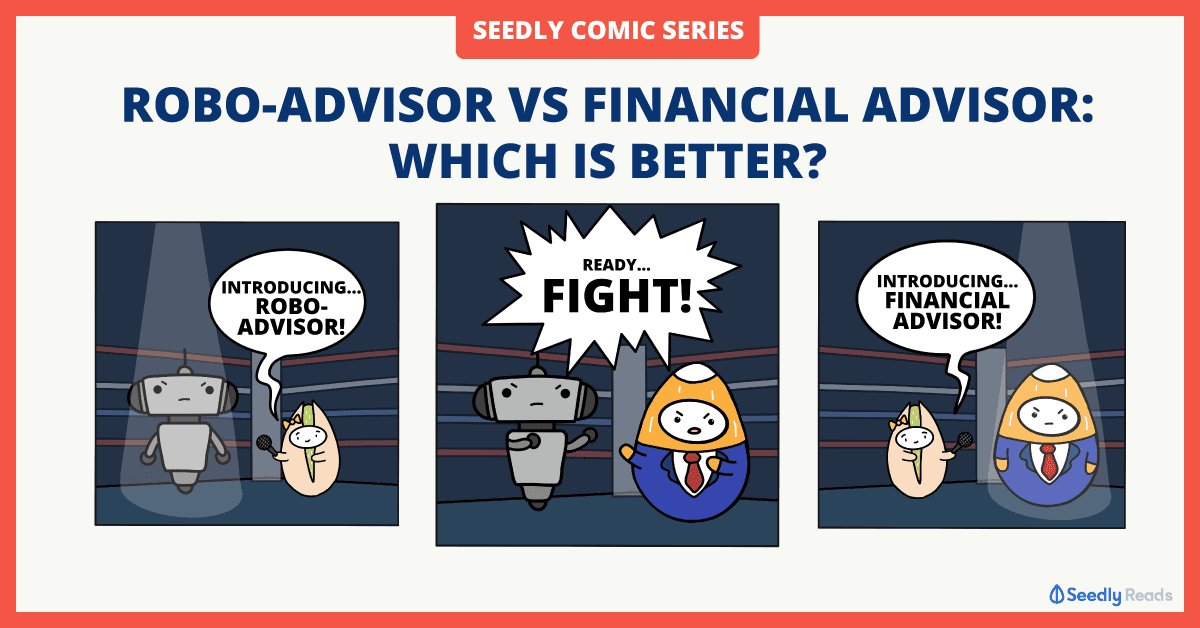Seedly Robo-Advisor vs Financial Advisor
