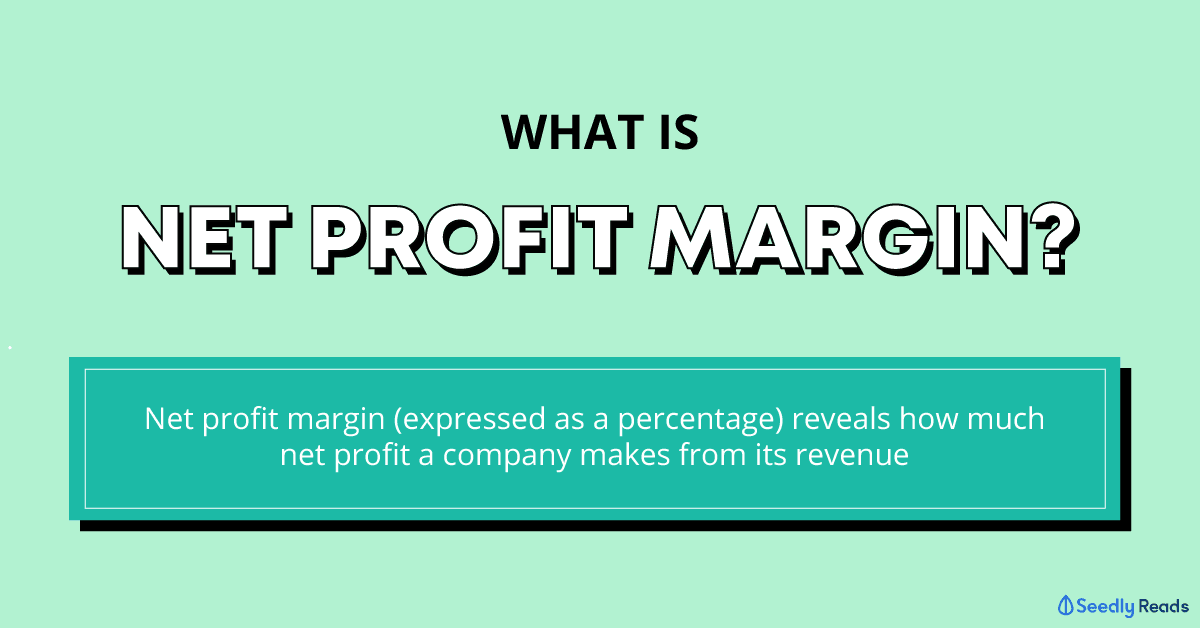 What is net profit margin Seedly