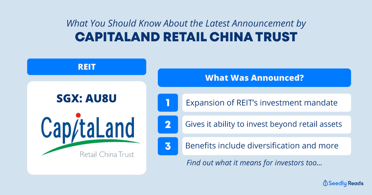 CapitaLand Retail China Trust investment mandate expansion Seedly