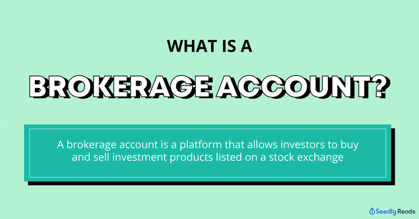 What Is a Brokerage Account?